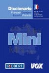 Diccionario Mini Français-Espagnol / Español-Francés Vox-Le Robert (VOX - Lengua Francesa - Diccionarios Generales)