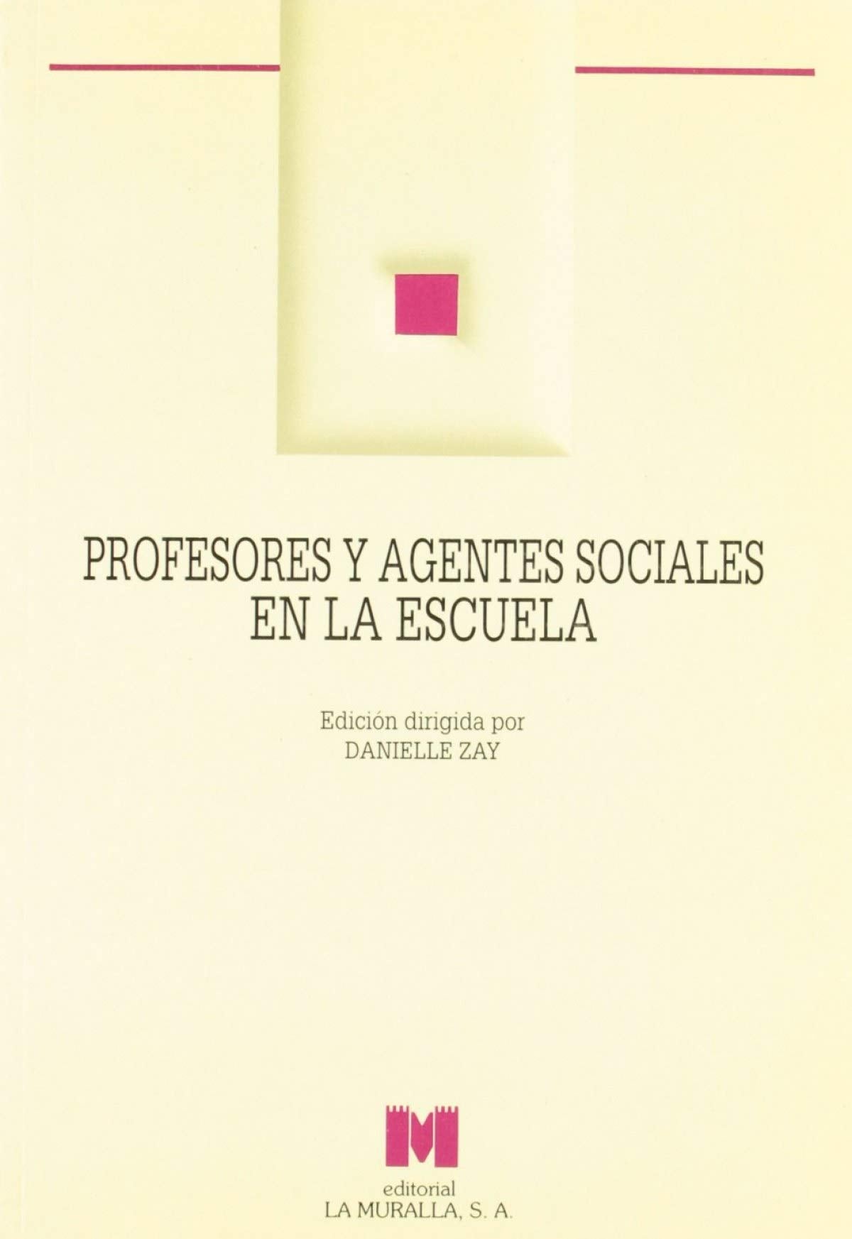 Profesores y agentes sociales en la escuela