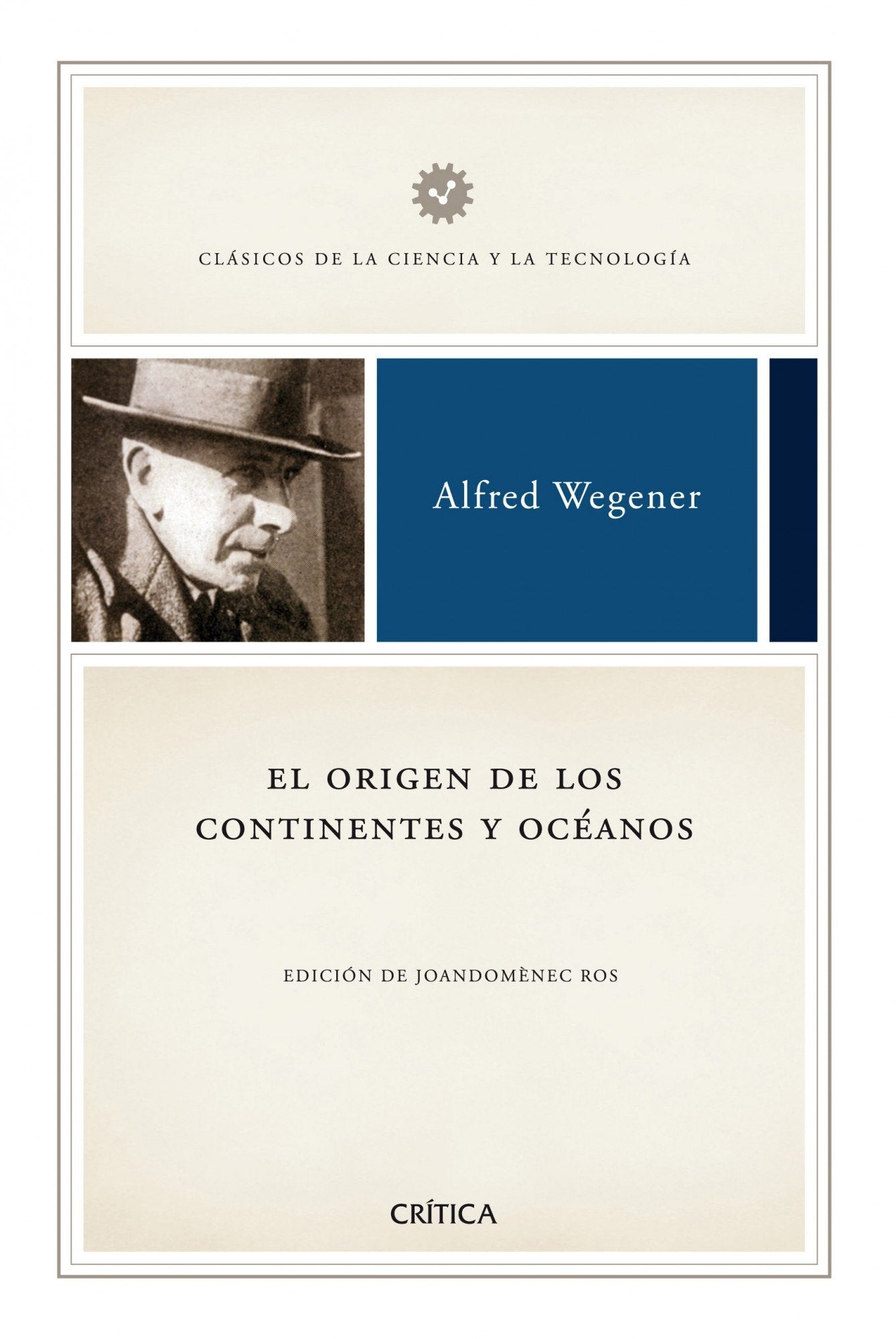 El origen de los continentes y océanos: 1 (Clásicos de la Ciencia y la Tecnología)