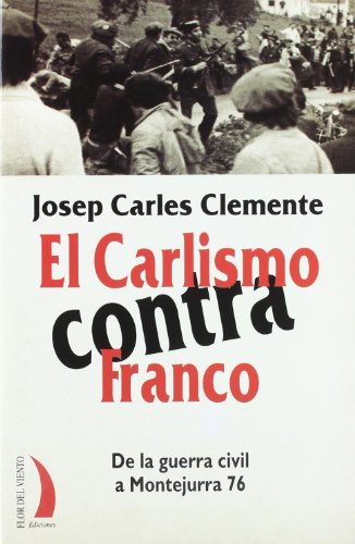 CARLISMO CONTRA FRANCO VT-34 (VIENTO TERRAL)
