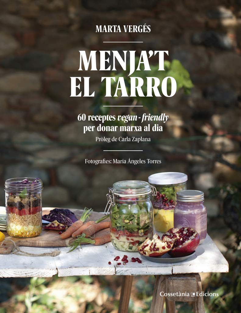 Menja't el tarro: 60 receptes vegan friendly per donar marxa al dia (Altres cuina)