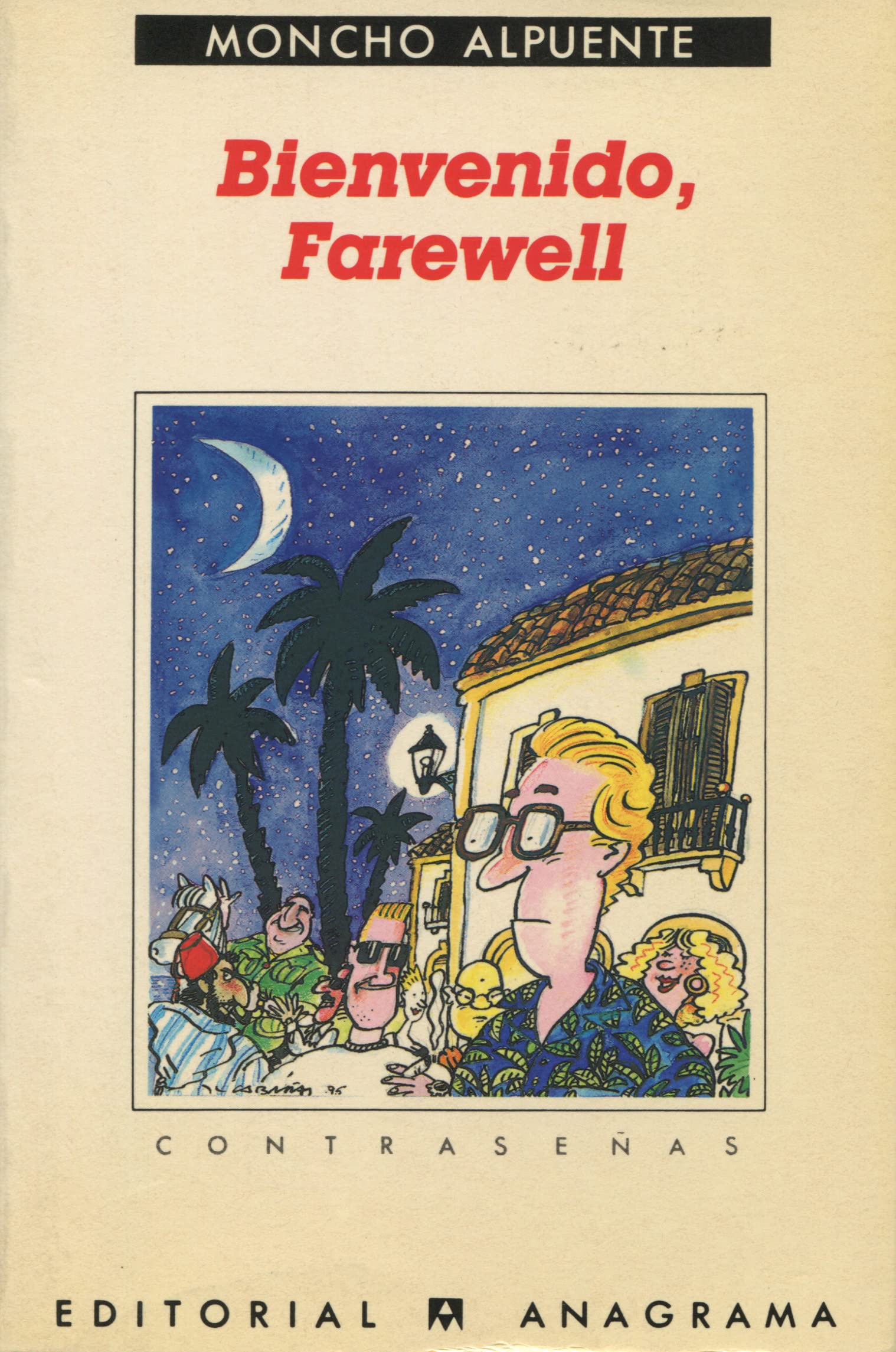 Bienvenido, Farewell (O el turista insular): 152 (Contraseñas)