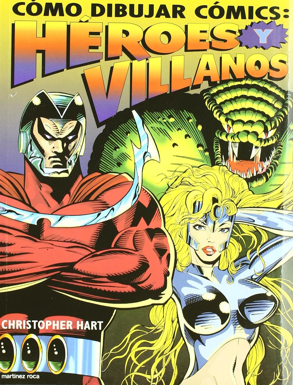Cómo dibujar cómics: héroes y villanos: 1
