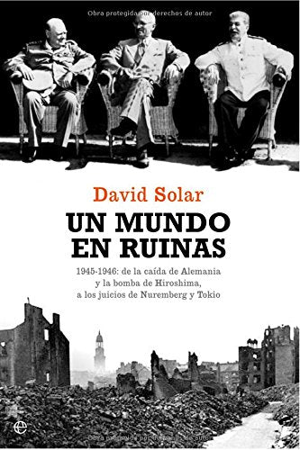 UN MUNDO EN RUINAS
