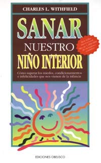 Sanar nuestro niño interior (PSICOLOGÍA)