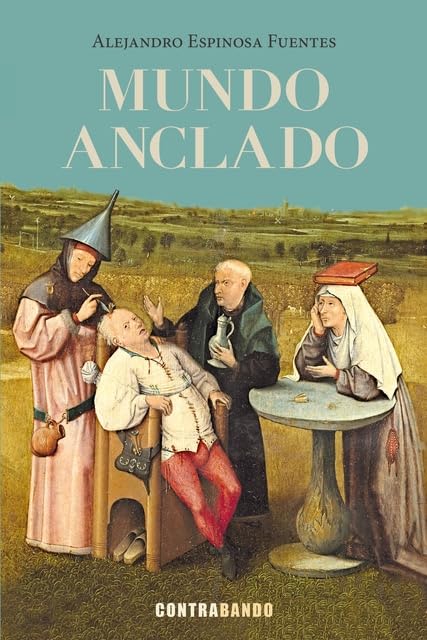 Mundo anclado (NARRATIVA)