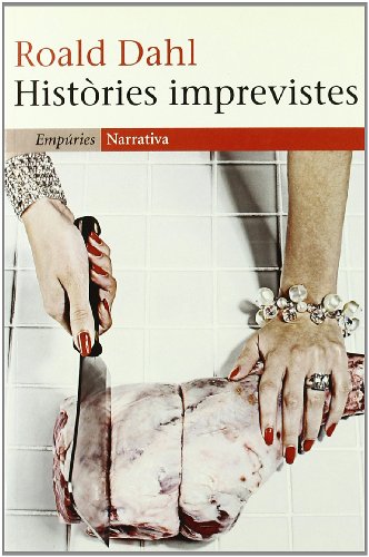 Històries imprevistes (EMPURIES NARRATIVA)