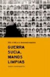 Guerra sucia, manos limpias : ETA, el GAL y la democracia española