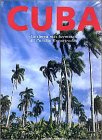 Cuba la tierra mas hermosa. el paraiso extraviado