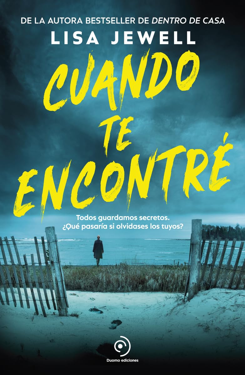 Cuando te encontré. Lisa Jewell, el fenómeno del thriller con más de 10 millones de ejemplares vendidos