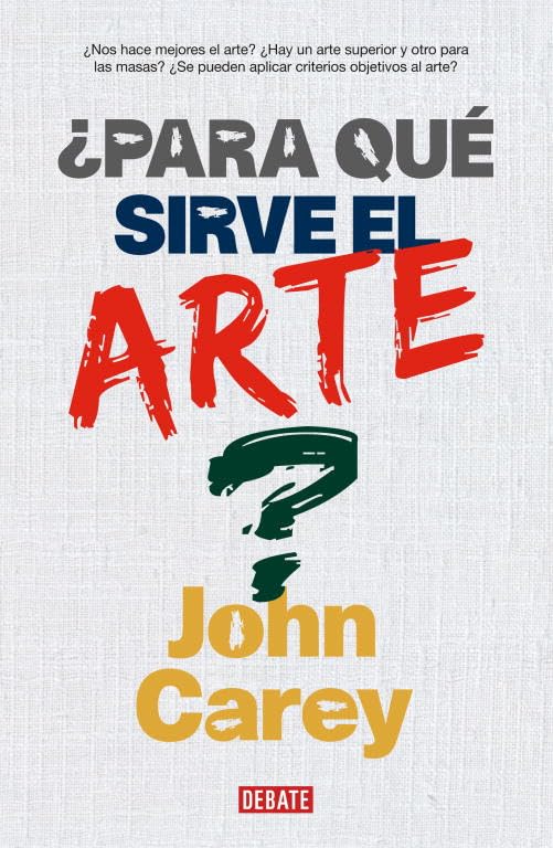 ¿Para qué sirve al arte? (DEBATE)