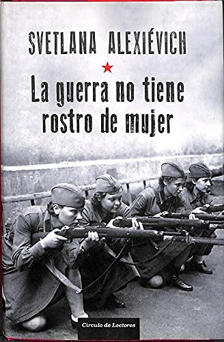 La guerra no tiene rostro de mujer