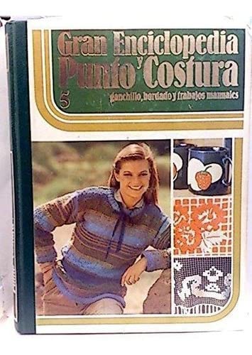 Gran enciclopedia punto y costura.T. 5