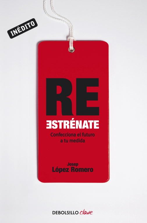 Reestrénate: Confecciona el futuro a tu medida (Clave)