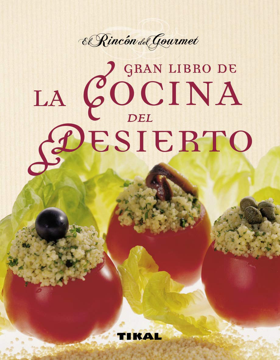 Gran Libro De La Cocina Del Desierto (El Rincón Del Gourmet)