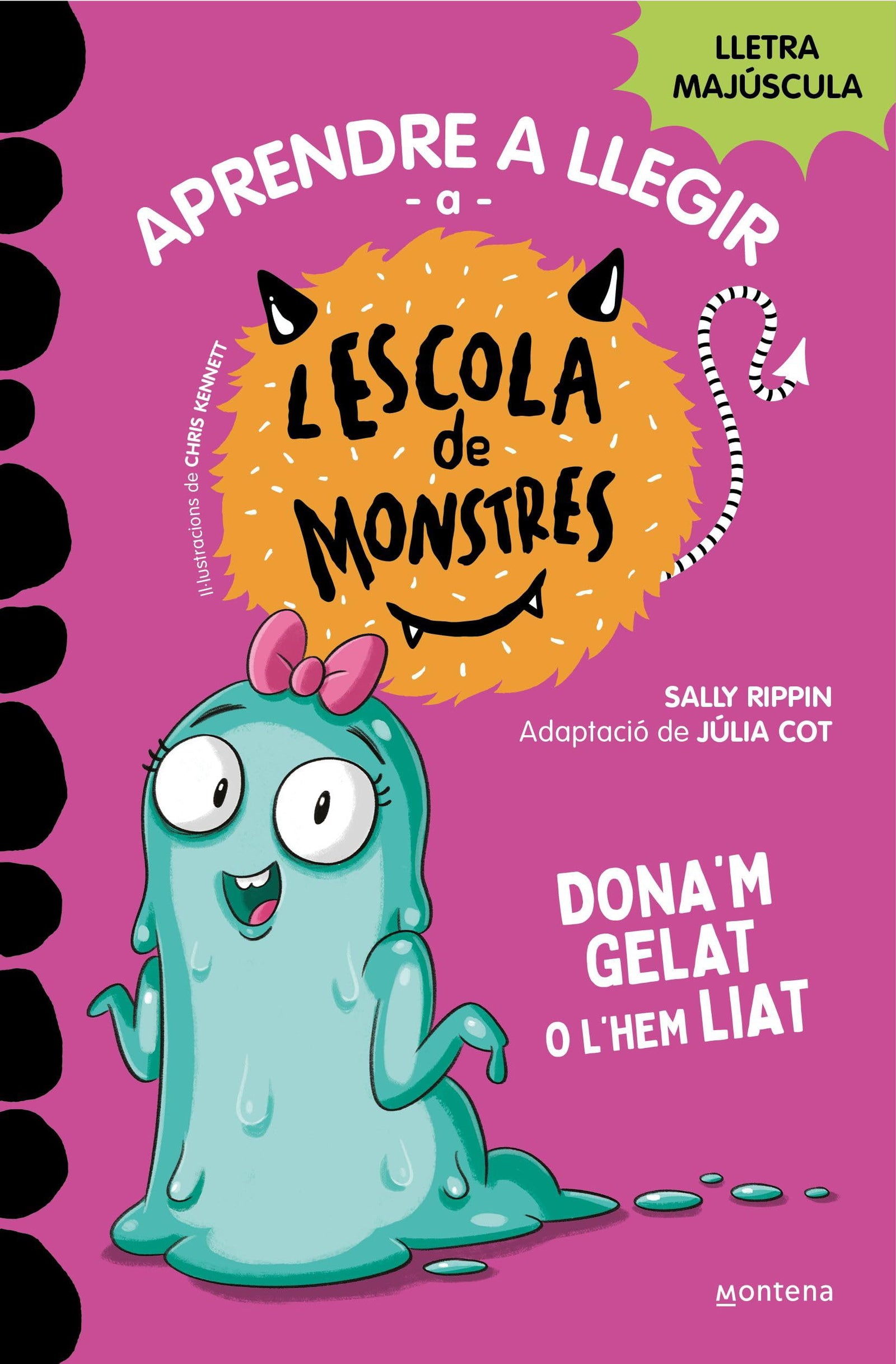 Aprendre a llegir a l'Escola de Monstres 10 - Dona'm gelat o l'hem liat: Amb lletra MAJÚSCULA (llibres per a nens a partir de 5 anys) (Montena)