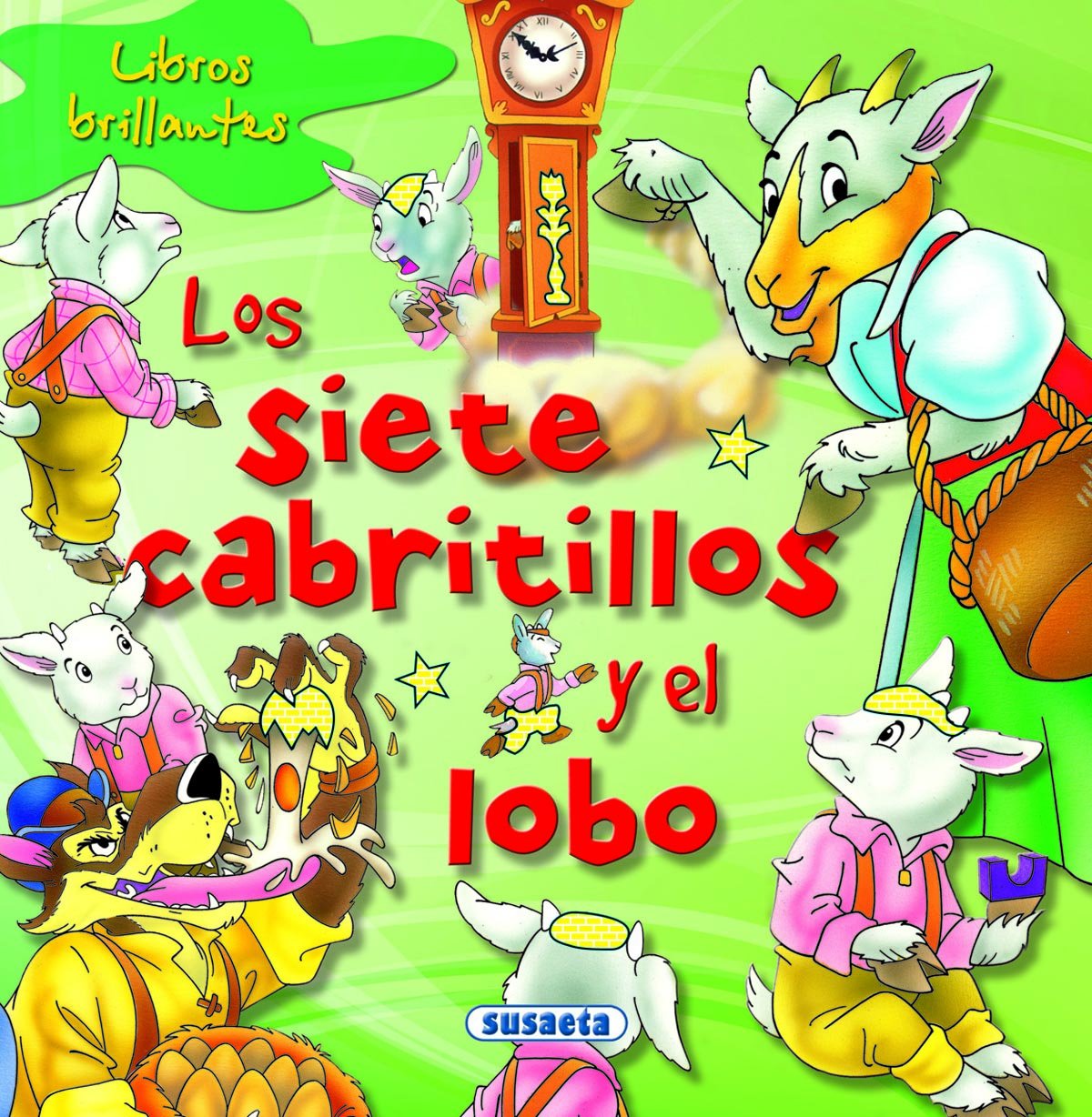 Los siete cabritillos y el lobo (Libros brillantes)