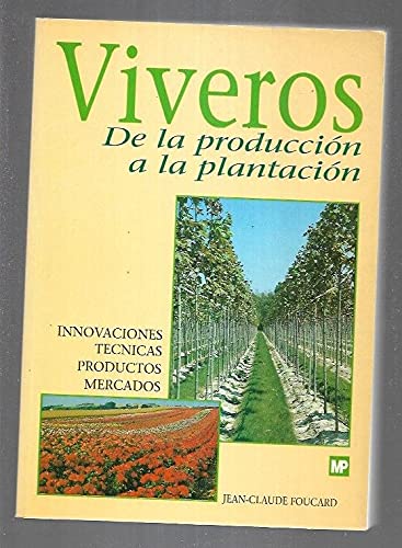 Viveros. de la produccion a la plantacion