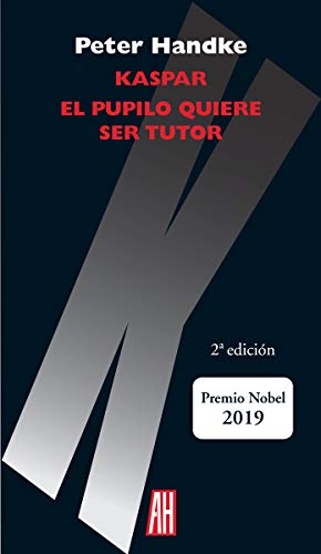 Kaspar / El pupilo quiere ser tutor (EN ESCENA)