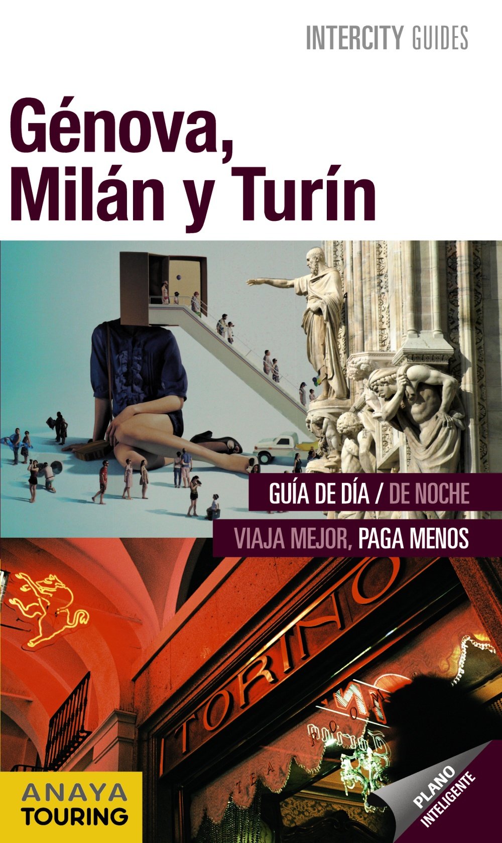 Génova, Milán y Turín (Intercity Guides - Internacional)