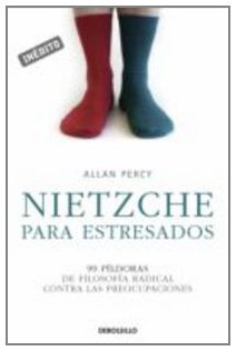 NIETZSCHE PARA ESTRESADOS (SIN COLECCION)