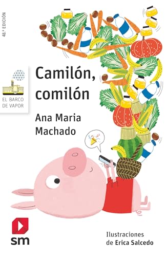 Camilón, comilón: 27 (El Barco de Vapor Blanca)