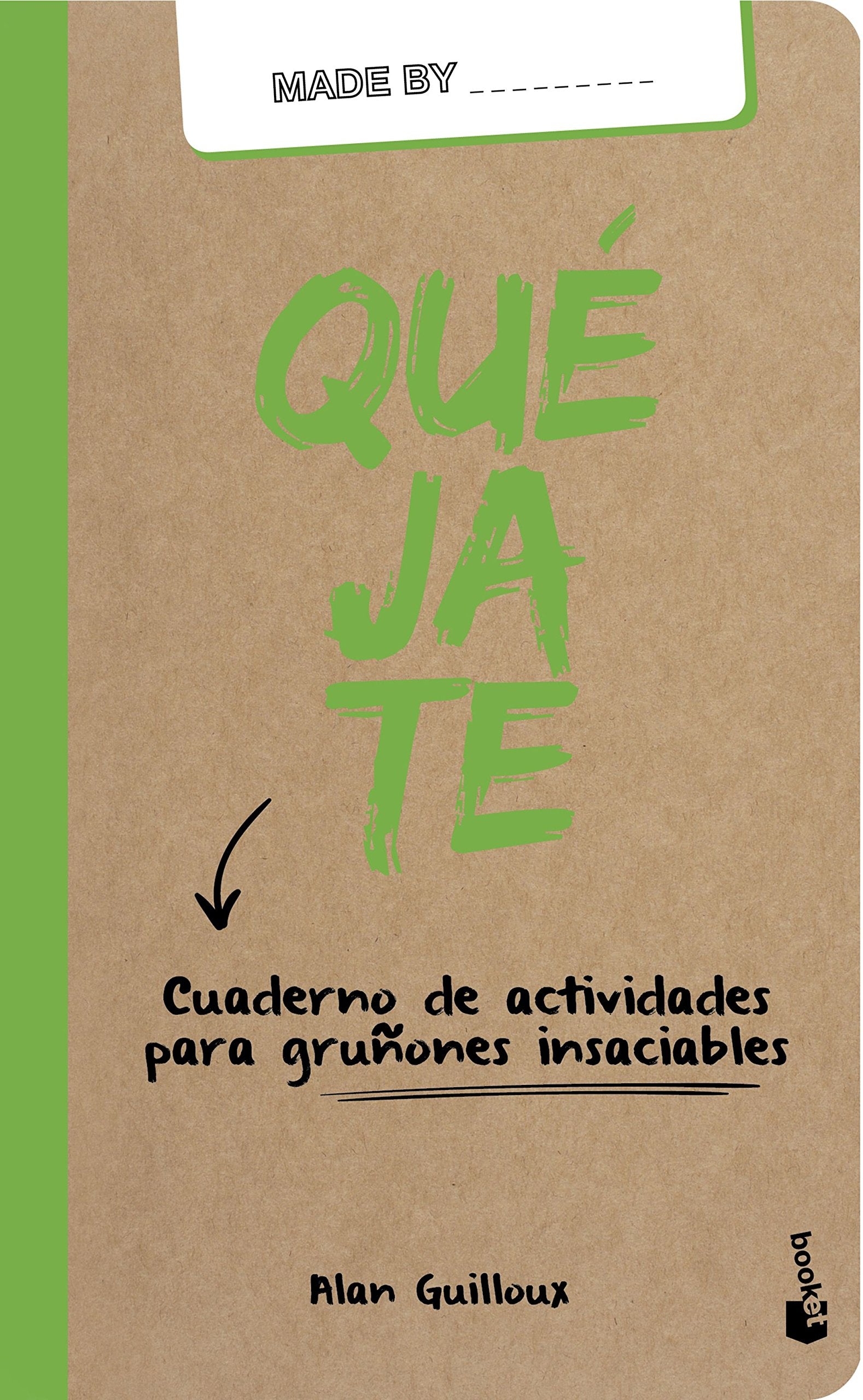 Quéjate (Prácticos siglo XXI)