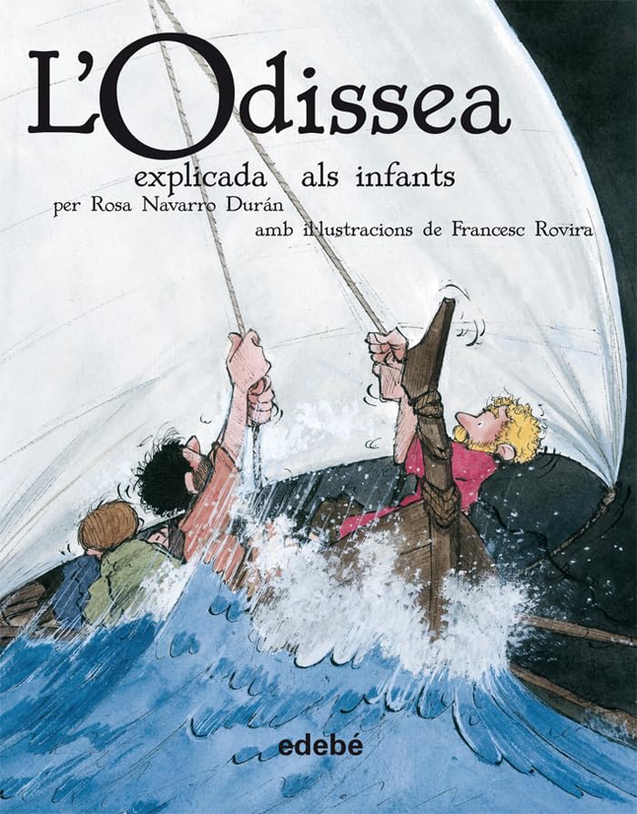 L'Odissea Explicada Als Infants (En Rústica) (CLÀSSICS EXPLICATS ALS INFANTS)
