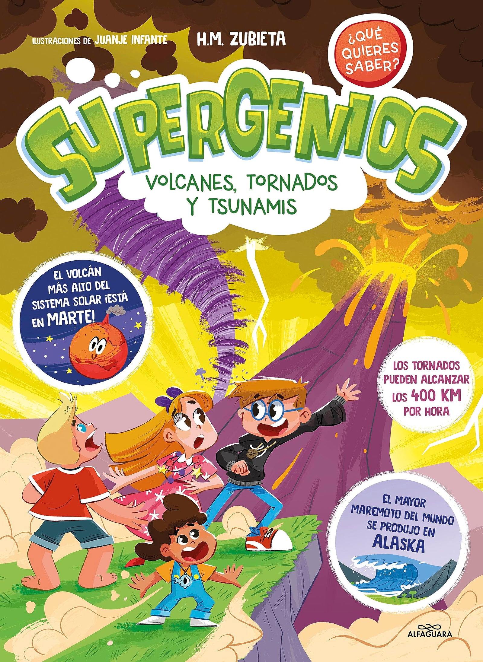 Volcanes, tornados y tsunamis (Supergenios. ¿Qué quieres saber? 3): Volcanes, tornados y tsunamis / Volcanoes, Tornadoes, and Tsunamis (Niños curiosos)