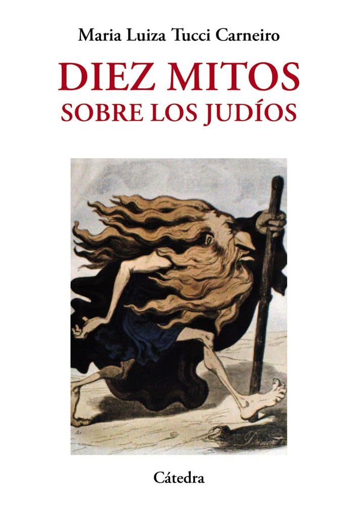 Diez mitos sobre los judíos (Historia. Serie menor)