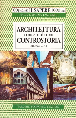 Architettura. Concetti di una storia (Il sapere)