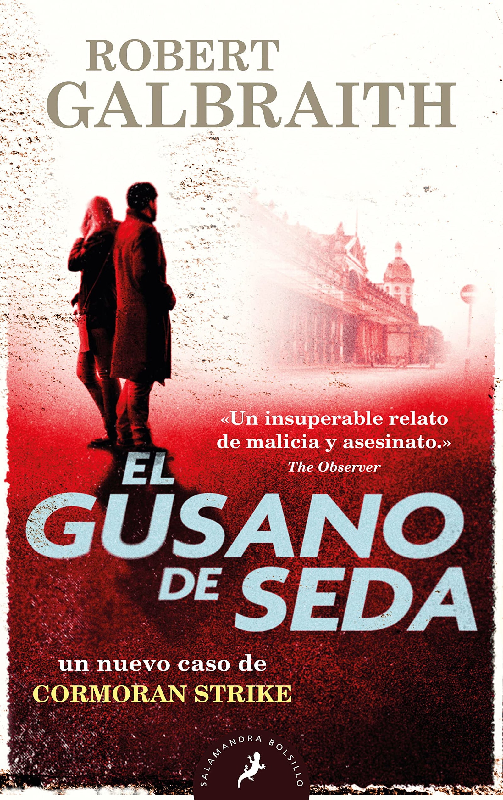 El gusano de seda (Cormoran Strike 2) (Salamandra Bolsillo)