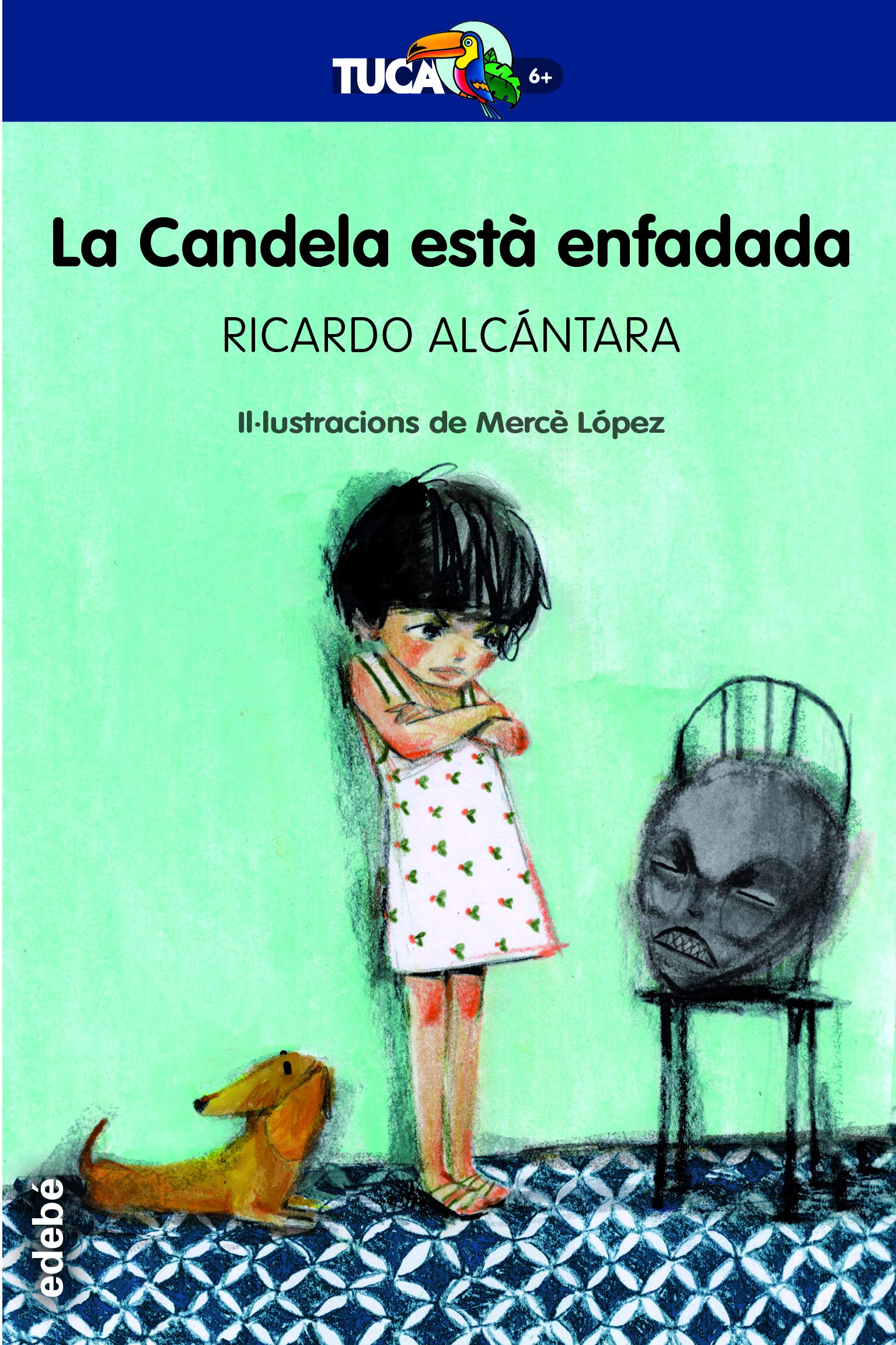 La Candela està enfadada: 8 (TUCÀ +6)