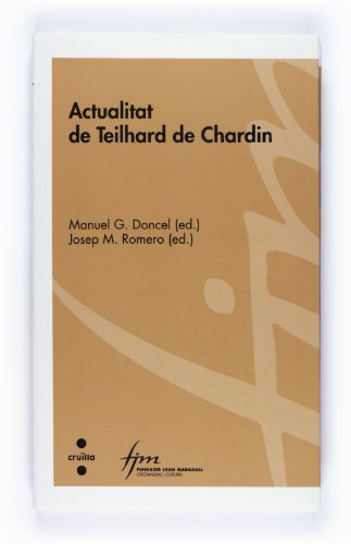 Actualitat de Teilhard de Chardin: 59 (Cristianisme i cultura)