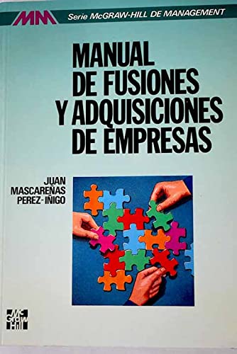 MANUAL DE FUSIONES Y ADQUISICIONES (MANAGEMENT/EMPRESAS/ESTRATEGIA)