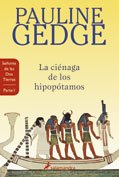 Cienaga de los hipopotamos - señores de las dos tierras vol.1