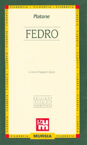 Il Fedro (Grande Universale Mursia)