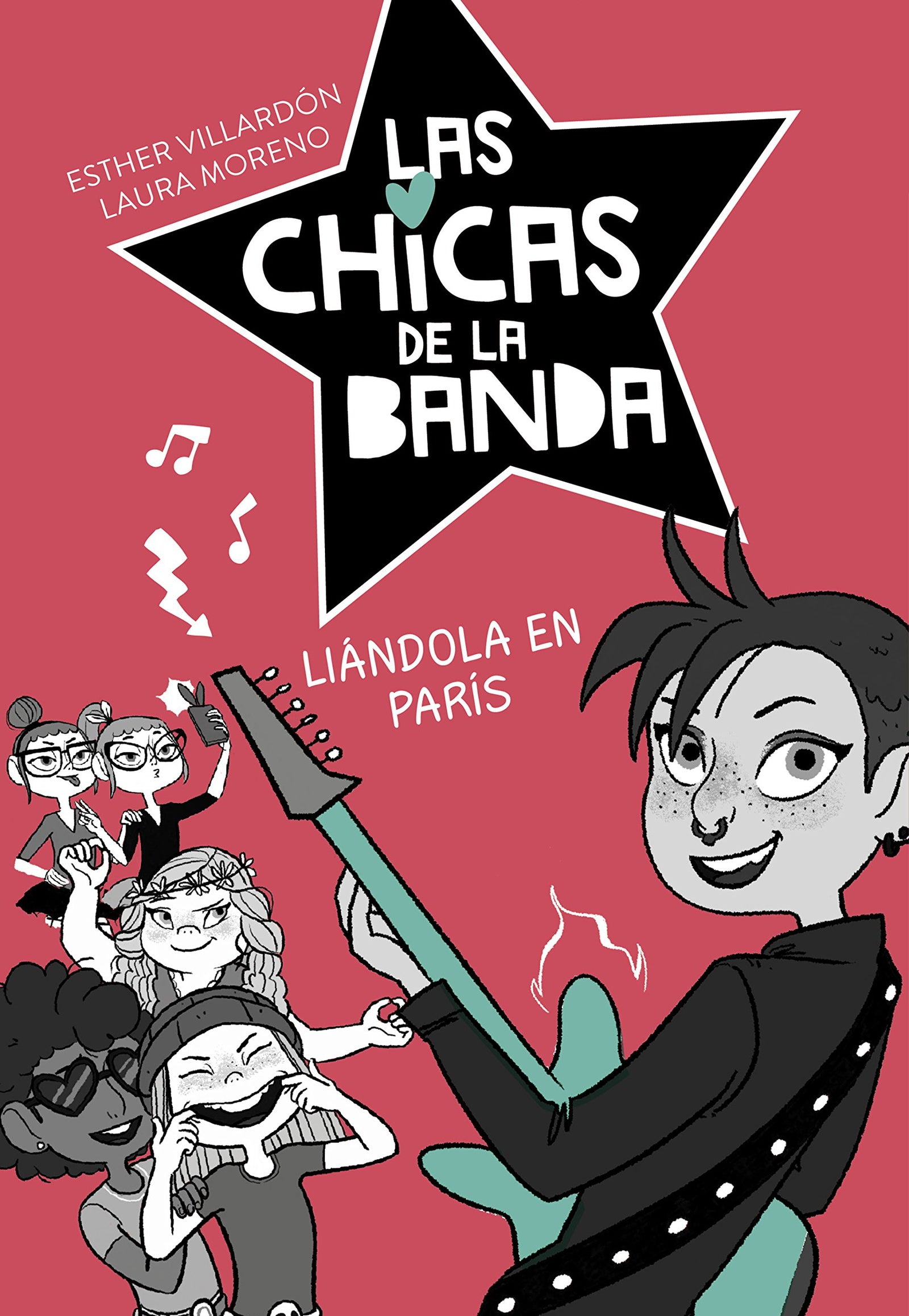 Las chicas de la banda 3 - Liándola en París (Jóvenes lectores)