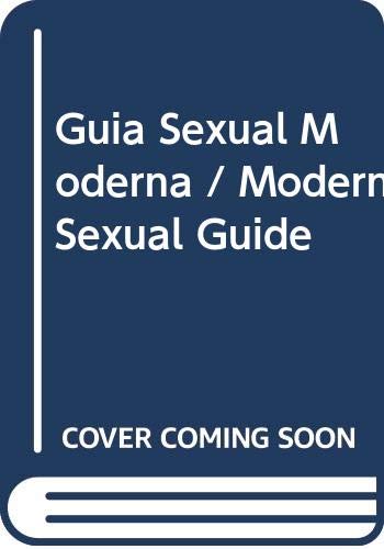 Guia Sexual Moderna / Modern Sexual Guide