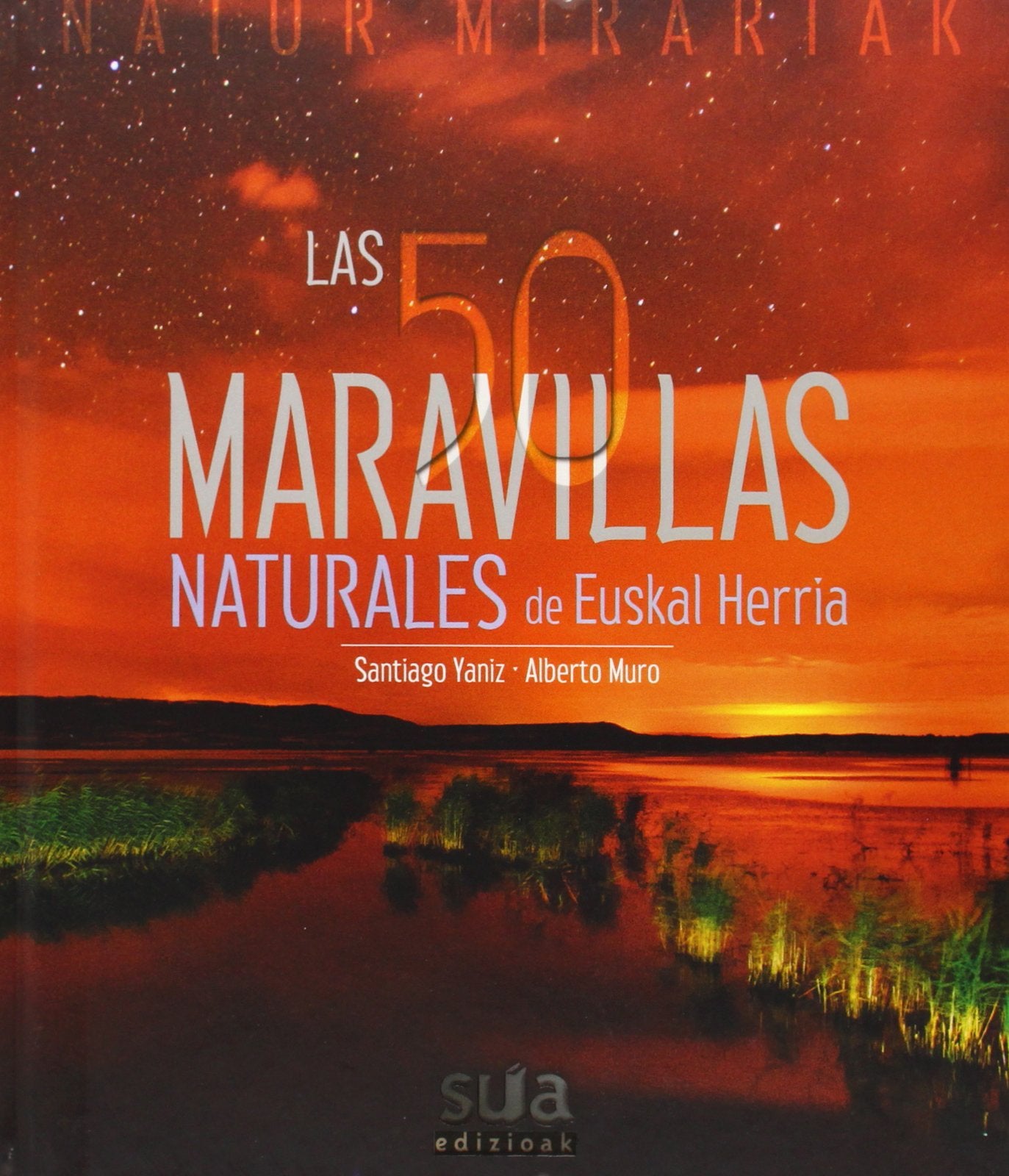 Las 50 maravillas naturales de Euskal Herria (SUA)
