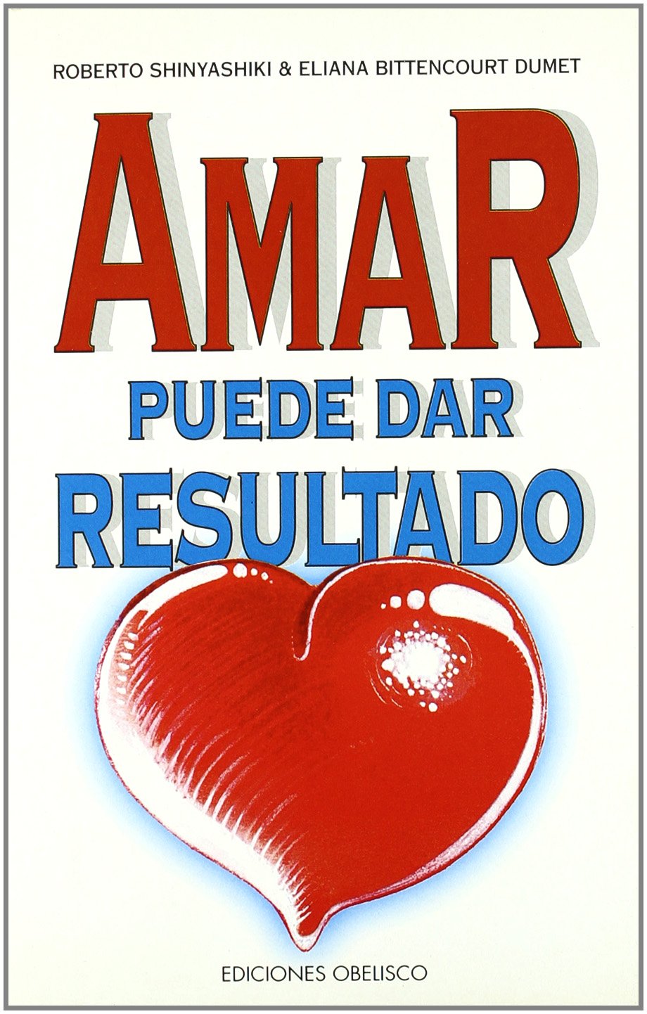 AMAR PUEDE DAR RESULTADO (SIN COLECCION)