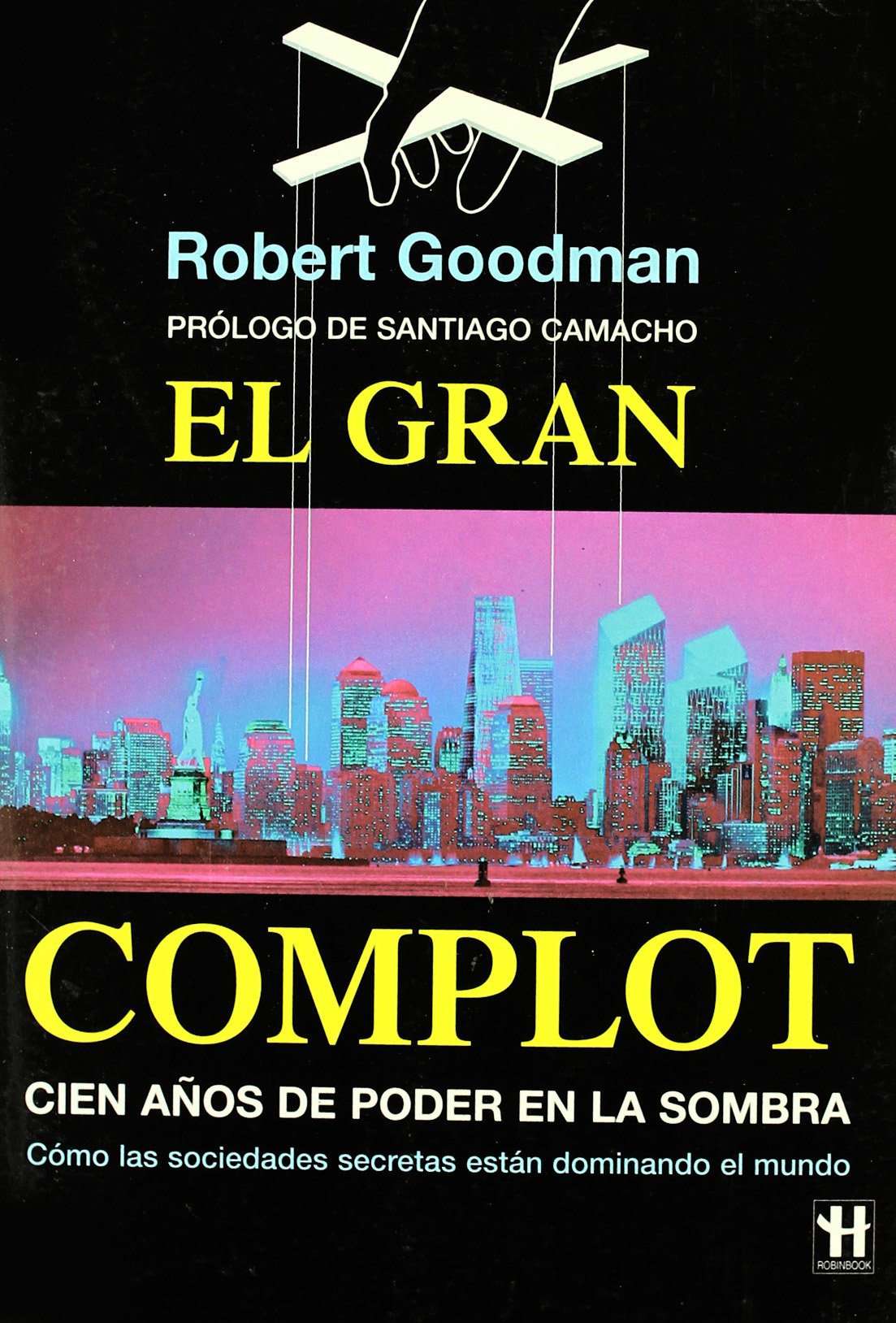 El Gran Complot/ the Great Complot (Hermeticagrandes Emigmas)