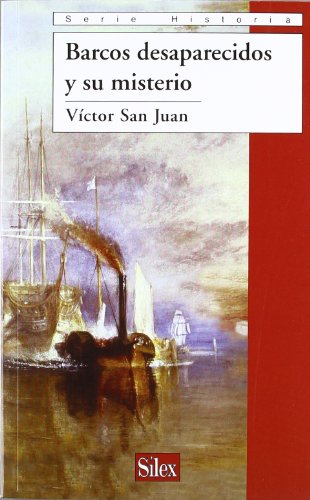 Barcos desaparecidos y su misterio (Serie Historia)