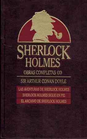 LAS AVENTURAS DE SHERLOCK HOLMES SHERLOCK HOLMES SIGUE EN PIE EL ARCHIVO DE SHERLOCK HOLMES