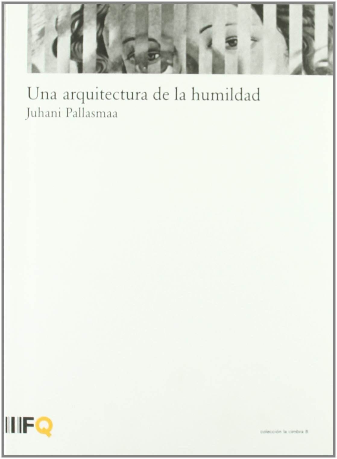 La Cimbra 8 / Una arquitectura de la humildad
