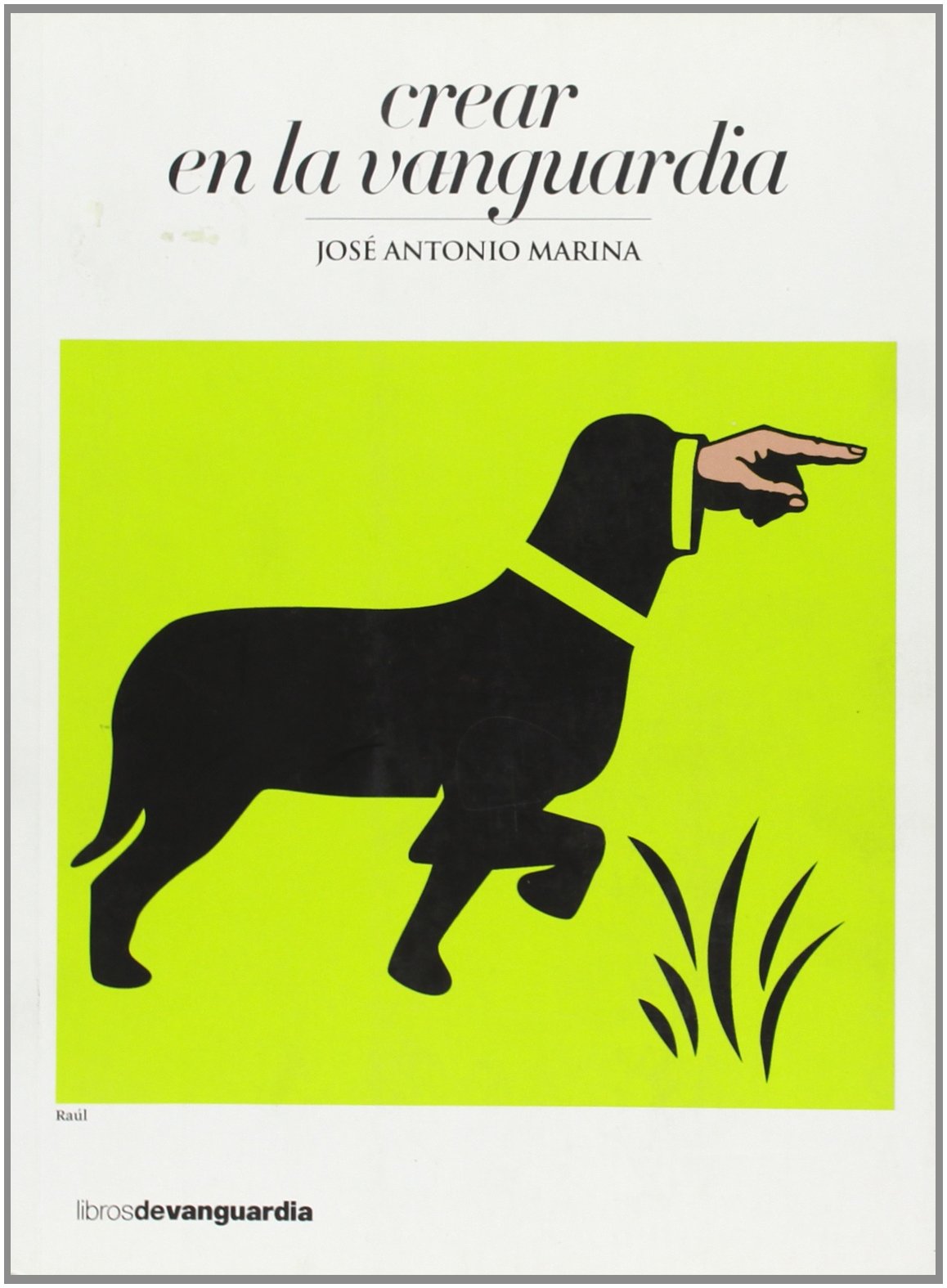 CREAR EN LA VANGUARDIA (SIN COLECCION)