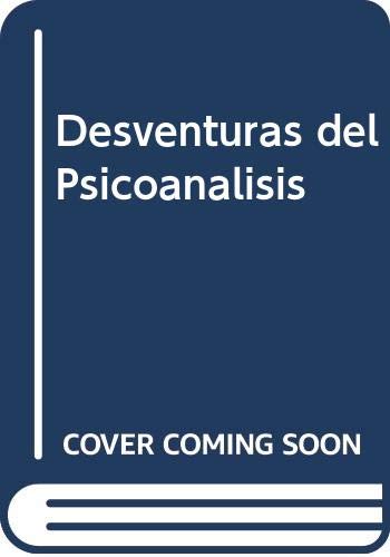 Desventuras del Psicoanalisis