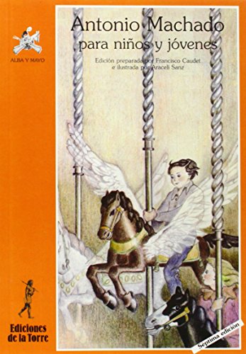 ANTONIO MACHADO PARA NI?OS Y JOVENES (ALBA Y MAYO)