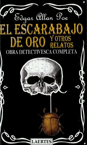 El Escarabajo De Oro Y Otros Relatos: Obra detectivesca completa: 23 (Aventura)