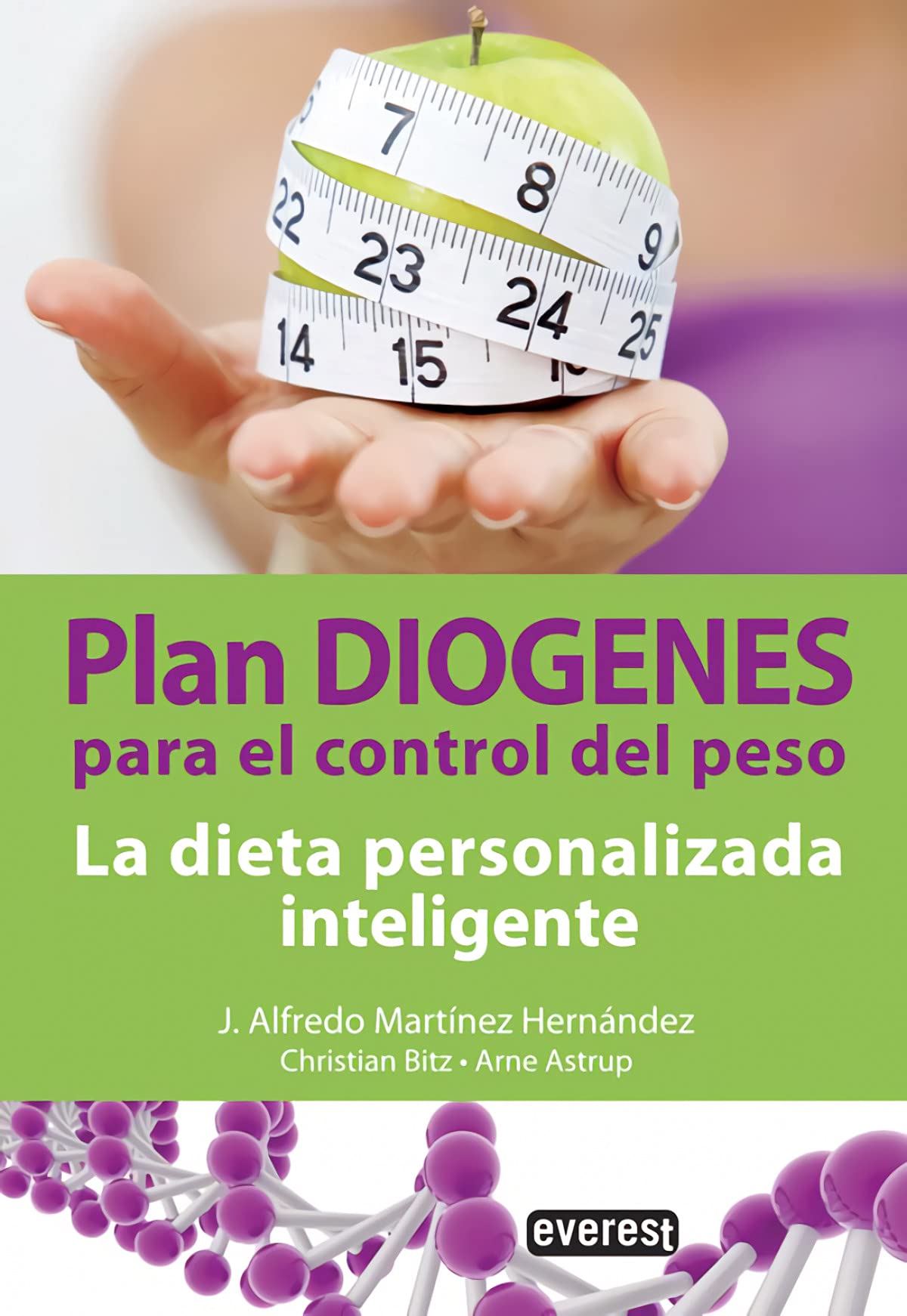 Plan Diogenes para el control del peso. La dieta personalizada inteligente (Manuales Everest)